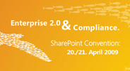 SharePoint Convention: Compliance & Enterprise 2.0 in Verbindung mit Microsoft Office Sharepoint Portal Server